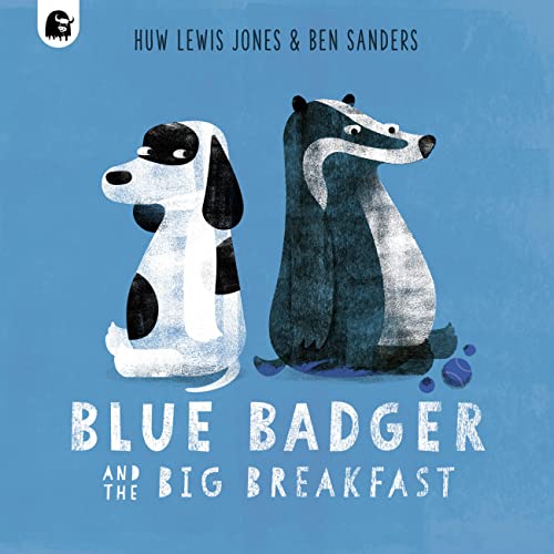 Blue Badger and the Big Breakfast [Hardcover]