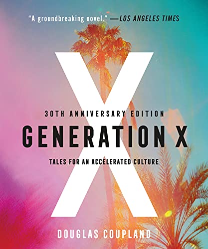 Generation X: Tales for an Accelerated Culture [Paperback]