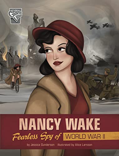 Nancy Wake: Fearless Spy of World War II [Pap