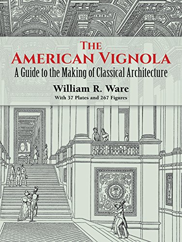 The American Vignola: A Guide To The Making Of Classical Architecture (dover Arc [Paperback]