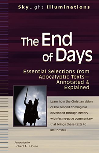 The End of Days: Essential Selections from Apocalyptic TextsAnnotated & Exp [Paperback]