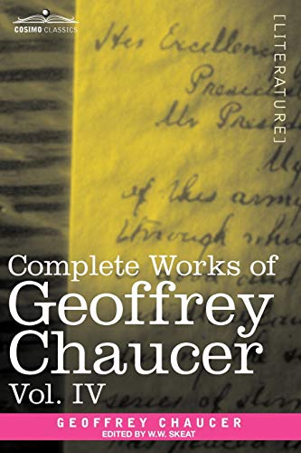 Complete Works Of Geoffrey Chaucer, Vol. Iv The Canterbury Tales (in Seven Volu [Paperback]