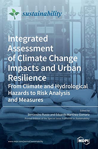 Integrated Assessment Of Climate Change Impacts And Urban Resilience