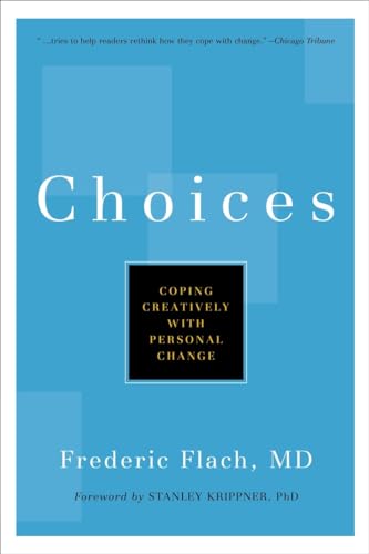 Choices: Coping Creatively with Personal Change [Hardcover]