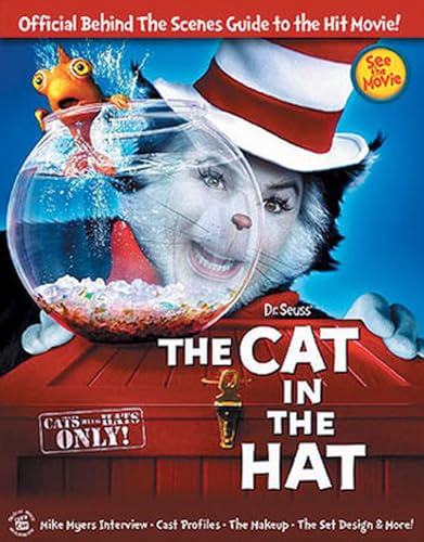 Dr Seuss' The Cat in the Hat: Official Behind the Scenes Guide to the Hit Mo [Paperback]