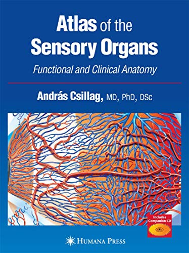 Atlas of the Sensory Organs: Functional and Clinical Anatomy [Hardcover]