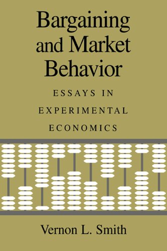 Bargaining and Market Behavior Essays in Experimental Economics [Paperback]