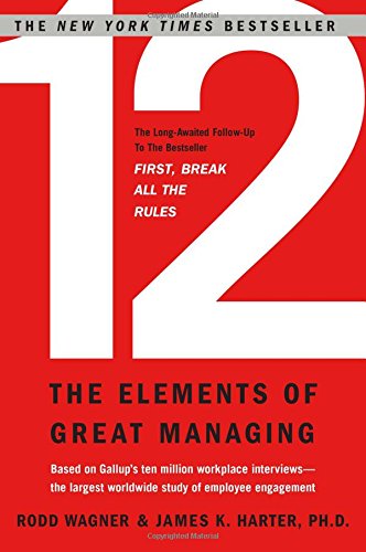 12: The Elements of Great Managing [Hardcover]