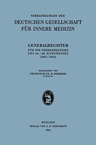 Generalregister fr die Verhandlungen des 44.69. Kongresses (19321963) [Paperback]