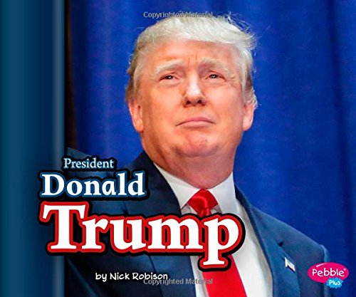 President Donald Trump (pebble Plus) [Paperback]