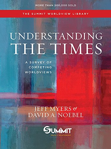 Understanding The Times: A Survey Of Competing Worldviews [Hardcover]