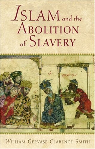 Islam and the Abolition of Slavery [Hardcover]