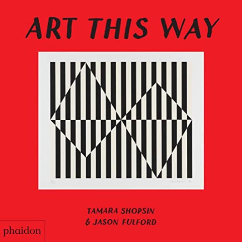 Art This Way [Board book]