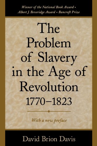 The Problem of Slavery in the Age of Revolution, 1770-1823 [Paperback]