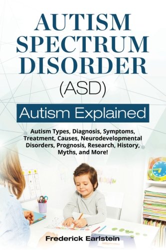 Autism Spectrum Disorder (ASD)  Autism Explained [Paperback]