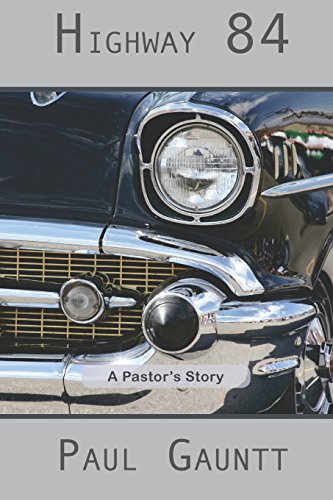 Highway 84 A Pastor's Story [Paperback]