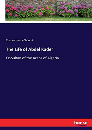 Life of Abdel Kader [Paperback]