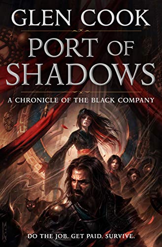 Port of Shadows: A Chronicle of the Black Company [Paperback]