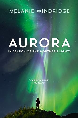 Aurora: In Search Of The Northern Lights [Paperback]