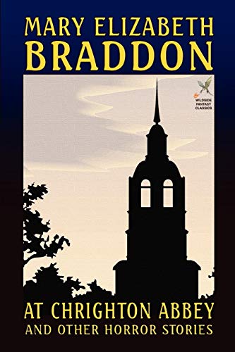 At Chrighton Abbey And Other Horror Stories (ildside Fantasy Classics) [Paperback]