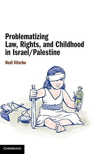 Problematizing La, Rights, and Childhood in Israel/Palestine [Hardcover]