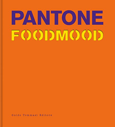 Pantone Foodmood [Hardcover]