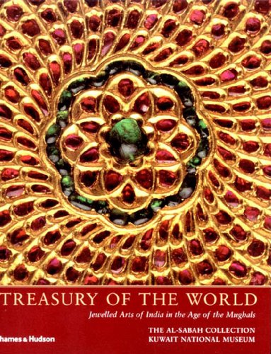 Treasury of the World: Jeweled Arts of India in the Age of the Mughals [Paperback]