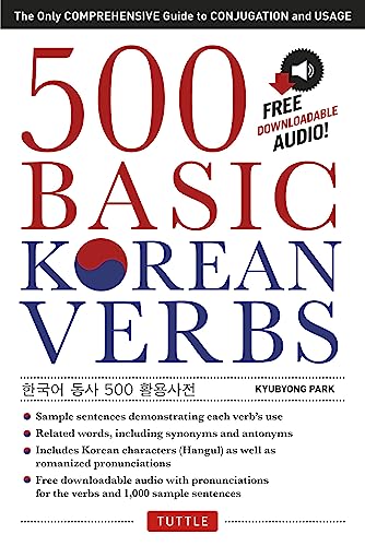 500 Basic Korean Verbs: The Only Comprehensive Guide to Conjugation and Usage (D [Paperback]