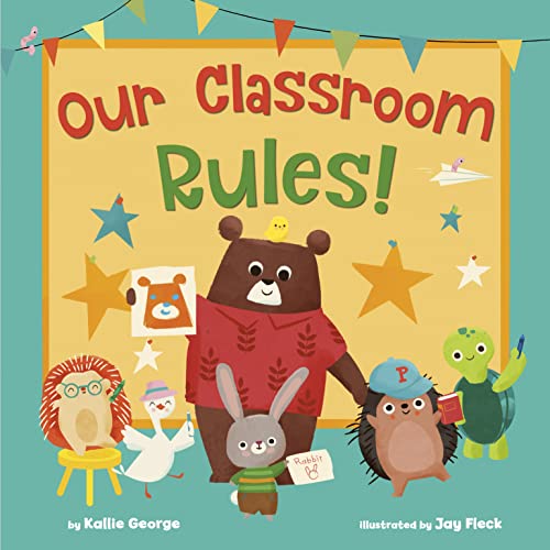 Our Classroom Rules! [Hardcover]