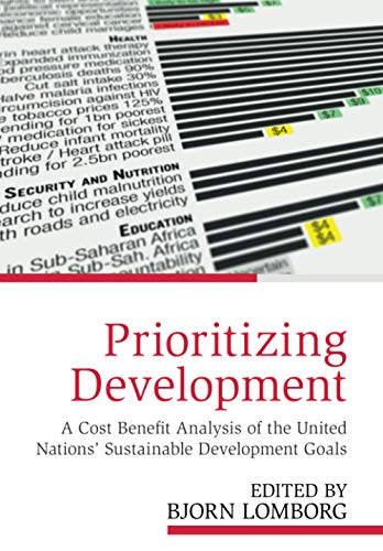 Prioritizing Development: A Cost Benefit Analysis of the United Nations' Sustain [Paperback]