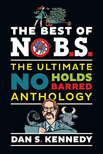 The Best of No B.S.: The Ultimate No Holds Barred Anthology [Paperback]