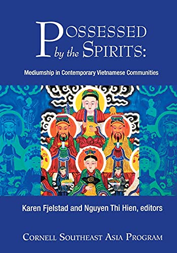 Possessed By The Spirits Mediumship In Contemporary Vietnamese Communities (sou [Paperback]