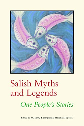 Salish Myths And Legends One People's Stories (native Literatures Of The Americ [Paperback]