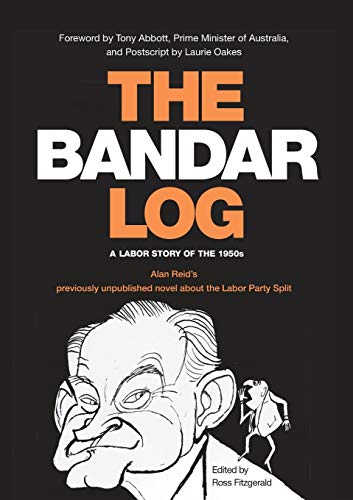 The Bandar-Log A Labor Story Of The 1950s  Alan Reid's Previously Unpublished N [Paperback]