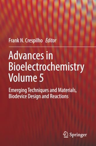 Advances in Bioelectrochemistry Volume 5: Emerging Techniques and Materials, Bio [Paperback]