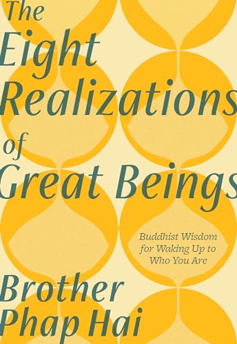 The Eight Realizations of Great Beings: Essential Buddhist Wisdom for Waking Up  [Paperback]