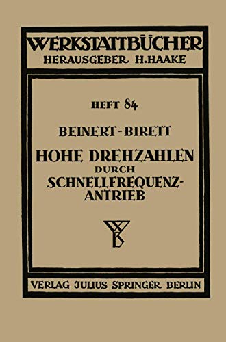 Hohe Drehzahlen durch Schnellfrequenz-Antrieb [Paperback]