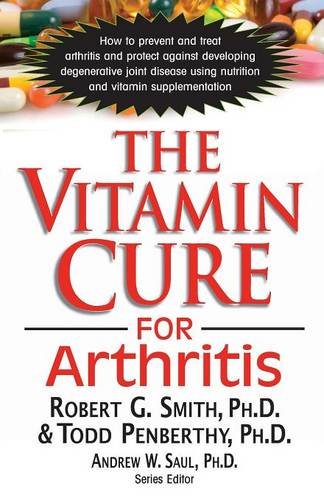 The Vitamin Cure for Arthritis [Paperback]