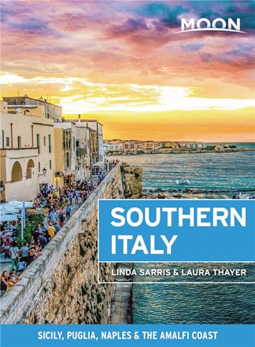 Moon Southern Italy: Sicily, Puglia, Naples & the Amalfi Coast [Paperback]