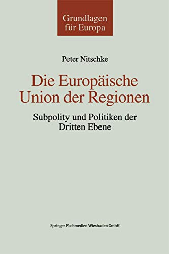 Die Europische Union der Regionen Subpolity und Politiken der dritten Ebene [Paperback]