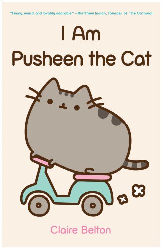 I Am Pusheen the Cat [Paperback]