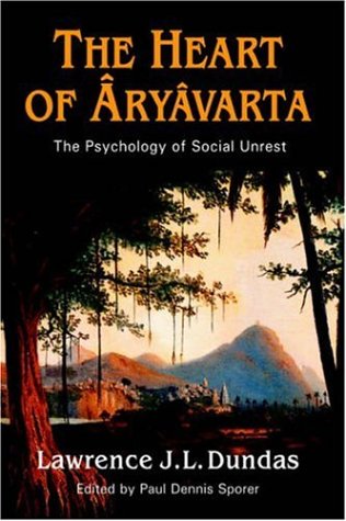 Heart of Aryavarta  The Psychology of Social Unrest [Hardcover]