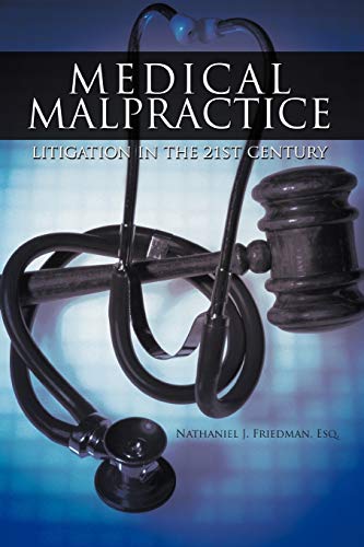 Medical Malpractice Litigation In The 21st Century [Paperback]