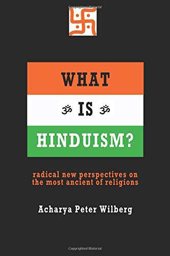 What Is Hinduism Radical Ne Perspectives On The Most Ancient Of Religions [Paperback]