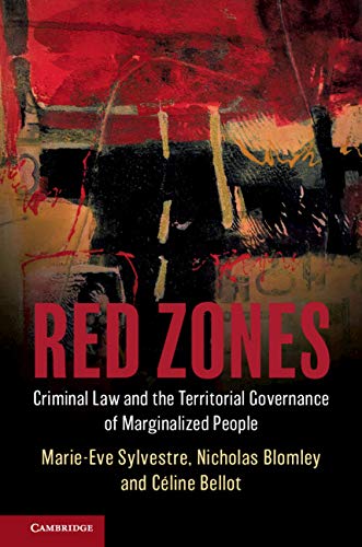 Red Zones: Criminal Law and the Territorial Governance of Marginalized People [Paperback]