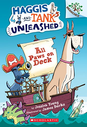 All Paws on Deck: Branches Book (Haggis and Tank Unleashed #1) [Paperback]