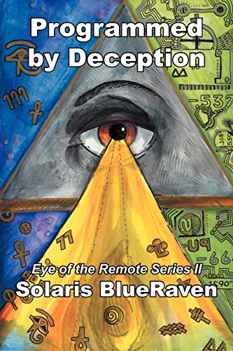 Programmed By Deception Eye Of The Remote Series Ii [Paperback]