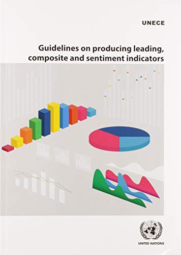 Guidelines on Producing Leading, Composite and Sentiment Indicators [Paperback]