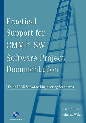 Practical Support for CMMI-SW Software Project Documentation Using IEEE Software [Paperback]