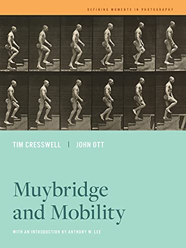 Muybridge and Mobility [Hardcover]